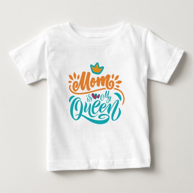 Elegante Design Typografie Mama ist meine Königin Baby T-shirt (Vorderseite)