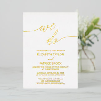Elegante Gold Foil Calligraphy We Do Wedding Folieneinladung