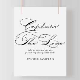 Elegante Kalligrafie Capture the Liebe Hashtag Sig Poster