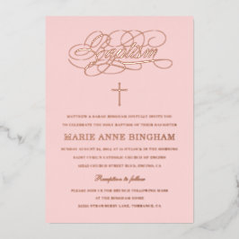 Elegante Kalligrafie Taufe Blush Rose Gold Folieneinladung