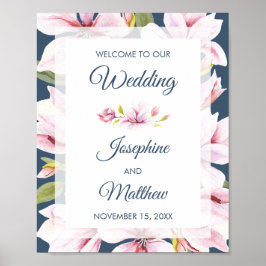 Elegante Magnolia Floral Wedding Welcome Sign Poster