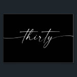 Elegante minimale Skriptkarten Nummer 30 Tischnummer<br><div class="desc">Dieses Design der Tischnummer zeichnet sich durch einen eleganten,  minimalen Schriftart aus. Klicken Sie auf die Schaltfläche "Klicken,  um weitere Anpassungen vorzunehmen",  um die Farbe und die Hintergrundfarbe des Skripts zu bearbeiten. Sehen Sie sich die gesamte Kollektion an,  um mehr passende Artikel zu finden!</div>