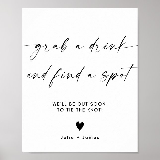 Elegante Minimalistisch Grab a Drink Wedding Sign  Poster (Vorne)
