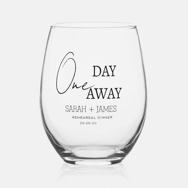 Elegante One Day Away Probe Dinner Hochzeit Weinglas Ohne Stiel (Vorderseite)