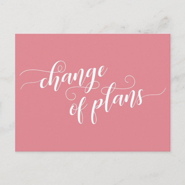 Elegante, rosa Änderung von Plänen verzögert Hochz Postkarte (Vorderseite)