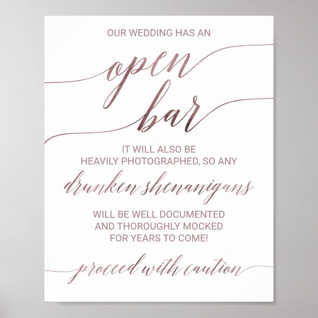 Elegante Rose Gold Calligrafy Vorsicht Offene Bar Poster (Vorne)