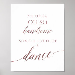 Elegante Rose Gold Calligraphie Sie sehen gut aus Poster