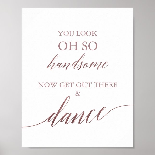 Elegante Rose Gold Calligraphie Sie sehen gut aus Poster (Vorne)