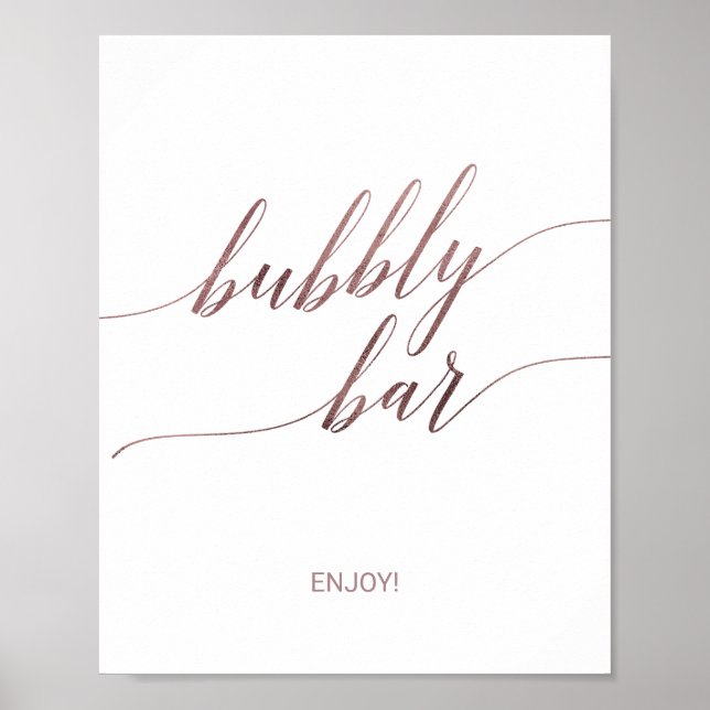 Elegante Rose Gold Calligraphy Bubbly Bar Sign Poster (Vorne)