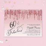 Elegante Rose Gold Pink Glitzer 60. Geburtstagspar Einladung<br><div class="desc">Elegante und schicke 60. Geburtstagsfeier mit "60 & Fabulous" geschrieben in stilvollem Kalligraphieskript auf einem rosa ombre Hintergrund,  mit Rosa und Rose Gold Imitate Glitzer Tropfen.</div>