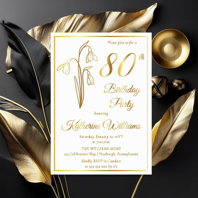 Elegante Snowdrops 80. Geburtstagsparty gestempelt Folieneinladung (Elegant January Birth Month Snowdrops Floral "80th Birthday Party" Stamped Gold Foil Invitations)