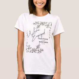 Elegante Typografie ist verlobt T-Shirt