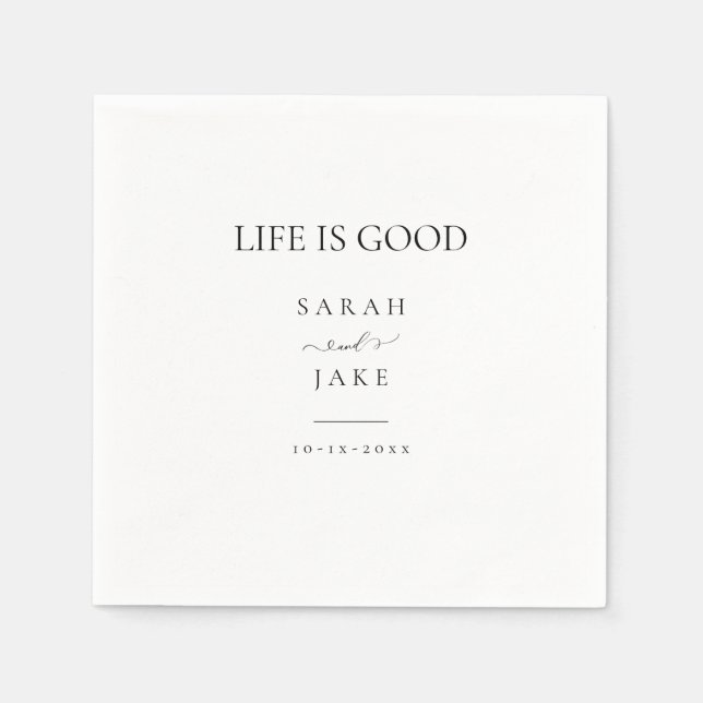 Elegante Typografie: LIFE IST GUT Moderne Hochzeit Serviette (Vorderseite)