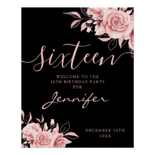 Elegante WELCOME Rose Gold Sweet 16 Florale Schwar Poster