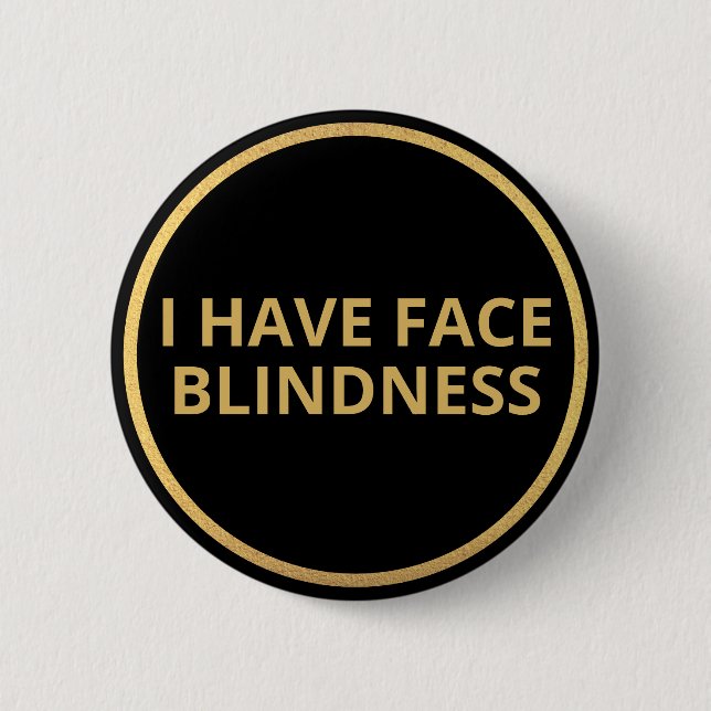 Eleganter schwarzer Gold Text Ich habe Gesichtshin Button (Vorderseite)