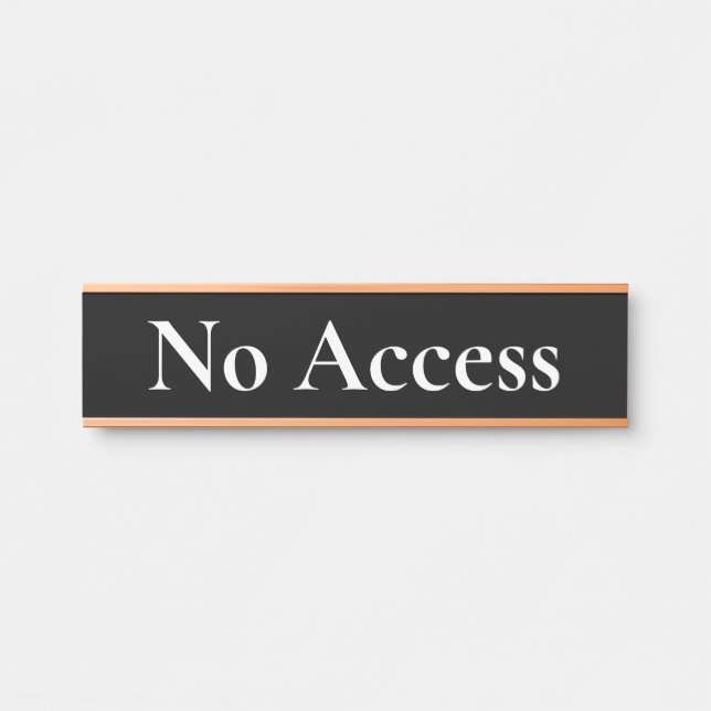 Elegantes, angesehenes "No Access"-Türzeichen Türschild (Vorderseite )