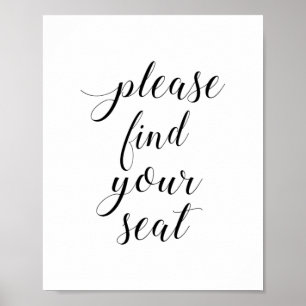 Elegantes Bitte-nimm-deinen-Platz-Hochzeitsschild Poster