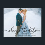 Elegantes Calligrafy Script-Foto ändert das Datum Postkarte<br><div class="desc">Moderne elegante Kalligrafie-Skripte ändern das Datum Hochzeit verschoben Paar Foto Postkarte</div>