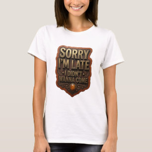 Elegantes Gold ICH WOLLTE NICHT KOMMEN Textdesign T-Shirt