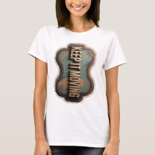 Elegantes Gold KEEP IT MOVING Textdesign T-Shirt