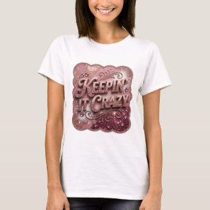 Elegantes Gold KEEPIN' IT CRAZY Druck T-Shirt