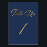 Elegantes Gold Script auf Navy Tischnummer 1 Card<br><div class="desc">Diese Tischnummer-Karte ist eine in einer Suite, die passende Designs mit zusätzlichen Zahlen enthält. In einem hübschen, schlanken Skript-Schriftart erscheint auf beiden Seiten der eleganten Karte "Table No." und die Ziffer "1" mit einem bearbeitbaren marinen Hintergrund, der in jede gewünschte Farbe geändert werden kann. Der Text wurde mit einem Imitat...</div>