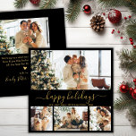 Elegantes Happy Holidays Script Black Gold 5 Foto Feiertagskarte<br><div class="desc">Elegante "Happy Holidays" Kalligrafie Script Black und Gold 5 Foto Weihnachtskarte. Diese festliche, mimimalistische, skurrile vier (4) Foto Collage und ein (1) Foto auf der Rückseite der Urlaubskartenvorlage enthält einen hübschen "Happy Holidays" Text, der in einem wunderschönen handgeschriebenen Wirblen Swash-Schwanz Schriftart Skript geschrieben ist. Auf der Rückseite mit einem kleinen...</div>