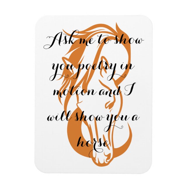 Elegantes Horse Magnet mit Zitat zur Poesie (Vertikal)
