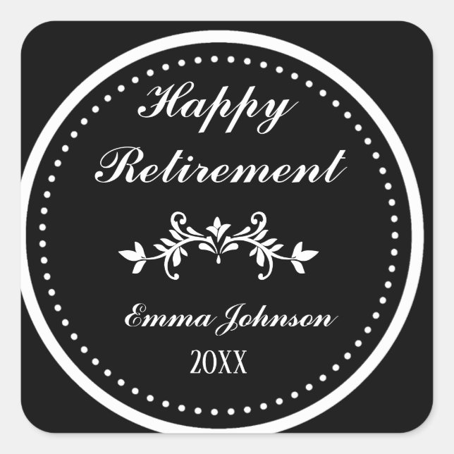 Elegantes klassisches Black & White Happy Rente Quadratischer Aufkleber (Vorderseite)