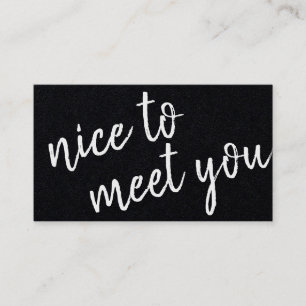 Elegantes Minimalistisches Nice to Meet You Black  Visitenkarte
