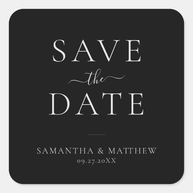 Elegantes Minimalistisches Save the Date Schwarz Quadratischer Aufkleber (Vorderseite)