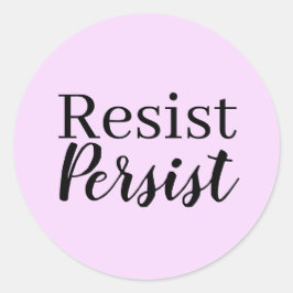 Elegantes, modernes Resist Persist inspirierendes  Runder Aufkleber