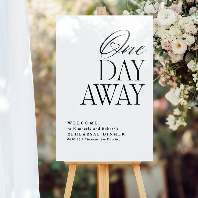 Elegantes Probe Dinner Weißer Empfang Acrylschild (One Day Away Rehearsal Dinner White Acrylic Welcome Sign)
