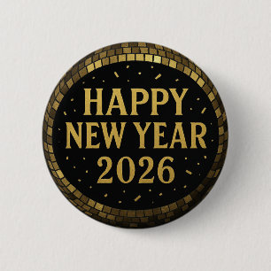 Elegantes Schwarz und Gold Frohes Neues Jahr 2026 Button