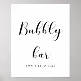 Elegantes Schwarz-Weiß Bubbly Bar Hochzeitszeichen Poster