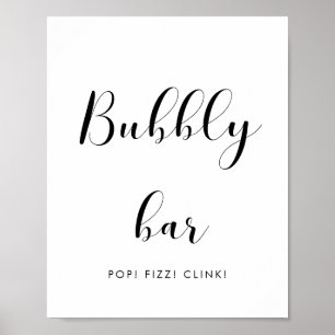 Elegantes Schwarz-Weiß Bubbly Bar Hochzeitszeichen Poster