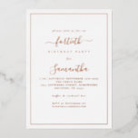 Elegantes Script Border 40. Geburtstag Party Luxur Folieneinladung<br><div class="desc">Elegantes Script Border 40. Geburtstag Party. Ein minimalistisches,  modernes Textdesign für Ihre vierzigsten mit dem Luxus von realer Folie,  mit einem Single-Linienrand. Ändern Sie die Wörter nach Bedarf.</div>
