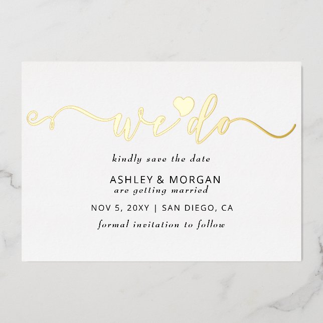 Elegantes Script Gold Heart machen wir Save the Da Folieneinladung (Vorderseite)