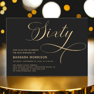 Elegantes Script Sixty Black Gold 60. Geburtstag Einladung