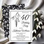 Elegantes Snowdrops 40. Geburtstags-Party Einladung<br><div class="desc">Elegantes Schneevergnügen im Blumendesign "40. Geburtstag Party" mit einem Blumenmotiv im Schneefall mit Schwarz-Weiß-Schneefall-Blumenmuster hinten.</div>