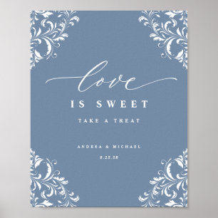 Elegantes Staublaues Hochzeitsliebe-ist-süß-Schild Poster