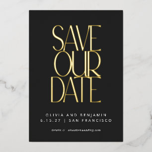 Elegantes Trendiges Schwarz Gold Save the Date Fol Folieneinladung