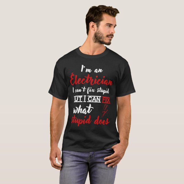 Elektriker kann dummen T - Shirt nicht reparieren (Vorne ganz)