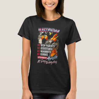 Elektriker Keine reichen Eltern Keine Unterstützun T-Shirt