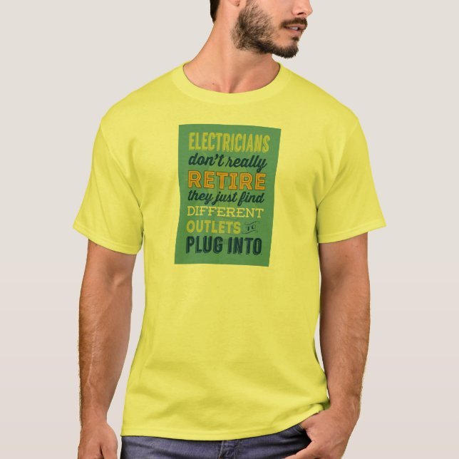 Elektriker tun nicht wirklich Zurückziehen-Spaß T-Shirt (Vorderseite)