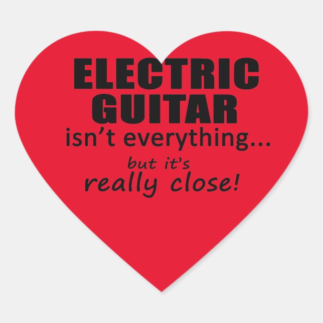 Elektrische Gitarre ist nicht alles Heart Sticker (Vorderseite)