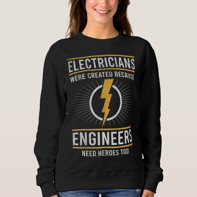 Elektrische sind Helden der Ingenieure Lineman Sweatshirt (Vorderseite)
