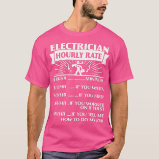 Elektrische Stundenpreisgeschenke Funny T-Shirt