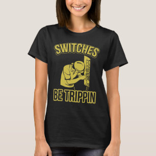 Elektrische Switches werden Trippin-Sicherung Box- T-Shirt
