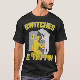 Elektrische Switches werden Trippin-Sicherung Box- T-Shirt